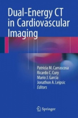 Książka Dual-Energy CT in Cardiovascular Imaging Patricia M. Carrascosa