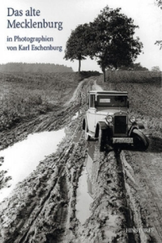 Carte Das alte Mecklenburg in Photographien von Karl Eschenburg Wolfhard Eschenburg
