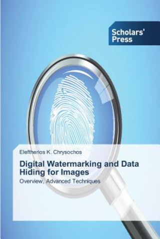 Buch Digital Watermarking and Data Hiding for Images Chrysochos Eleftherios K