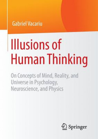Kniha Illusions of Human Thinking Gabriel Vacariu