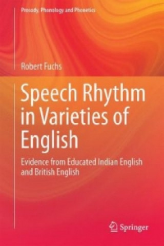Carte Speech Rhythm in Varieties of English Robert Fuchs