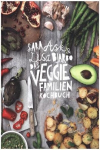 Kniha Das Veggie-Familienkochbuch Sara Ask