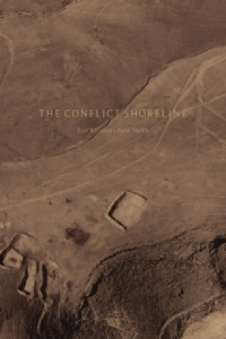 Kniha The Conflict Shoreline: Colonization as Climate Change in the Negev Desert 