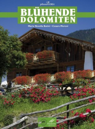 Buch Blühende Dolomiten Cesare Moroni