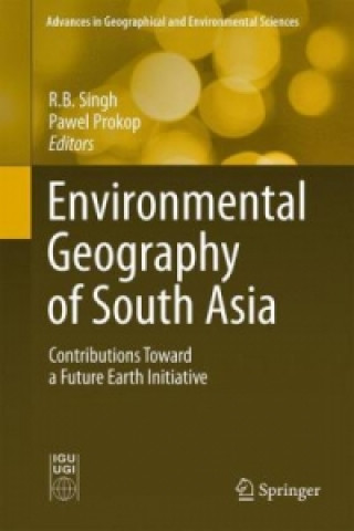 Książka Environmental Geography of South Asia R. B. Singh