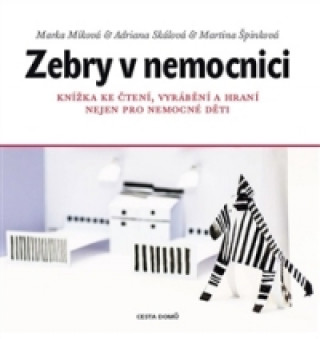 Kniha Zebry v nemocnici Marka Míková