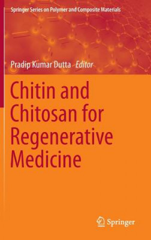 Buch Chitin and Chitosan for Regenerative Medicine Pradip Kumar Dutta