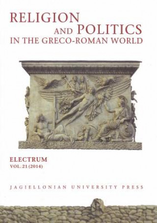 Kniha Religion and Politics in the Greco-Roman World Edward Dabrowa