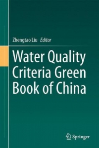 Kniha Water Quality Criteria Green Book of China Zhengtao Liu