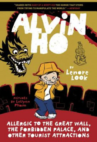 Książka Alvin Ho: Allergic to the Great Wall, the Forbidden Palace, and Other Tourist Attractions Lenore Look