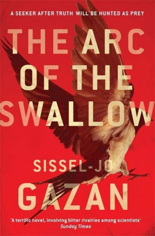 Könyv Arc of the Swallow Sissel-Jo Gazan