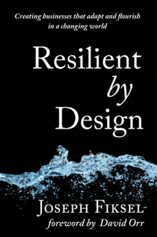 Carte Resilient by Design Joseph Fiksel