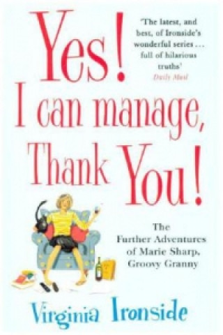 Carte Yes! I Can Manage, Thank You! Virginia Ironside