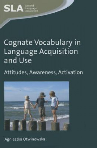 Książka Cognate Vocabulary in Language Acquisition and Use Agnieszka Otwinowska