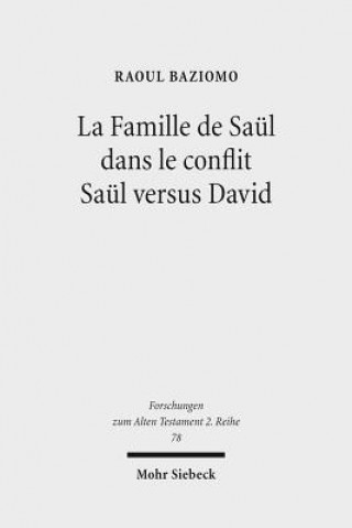 Kniha La Famille de Saul dans le conflit Saul versus David Raoul Baziomo