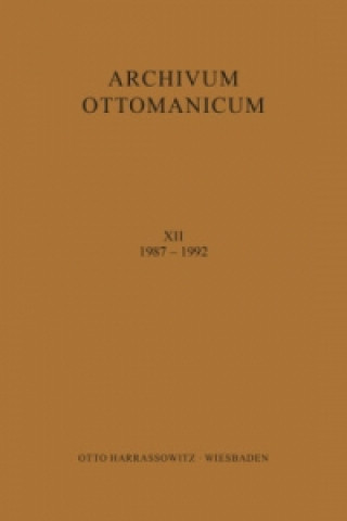 Knjiga Archivum Ottomanicum XII 1987-1992 György Hazai