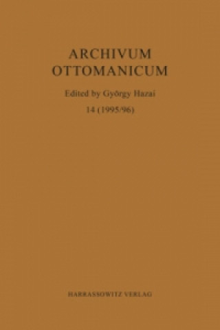 Carte Archivum Ottomanicum 14 (1995/1996) György Hazai