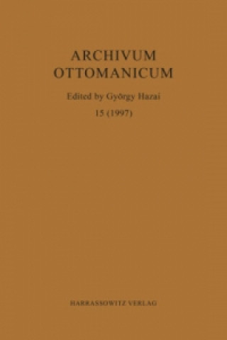 Buch Archivum Ottomanicum 15 (1997) György Hazai