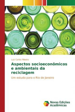 Carte Aspectos socioeconomicos e ambientais da reciclagem Ribeiro Luiz Carlos