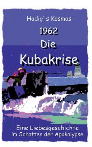 Książka 1962. Die Kubakrise Hans Dieter Grabowski