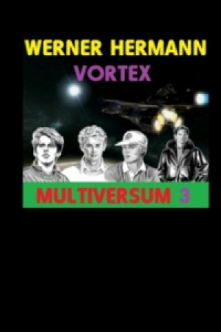 Book Vortex - Multiversum 3 Werner Hermann