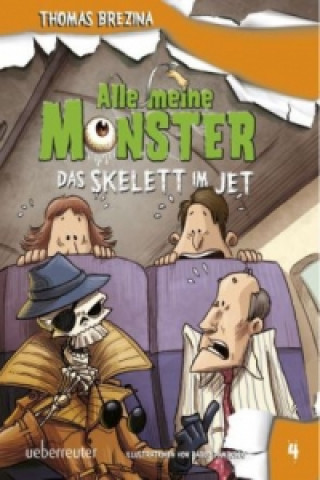 Könyv Alle meine Monster, Das Skelett im Jet Thomas Brezina