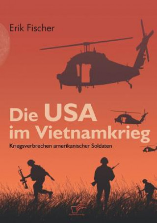 Kniha USA im Vietnamkrieg Erik Fischer