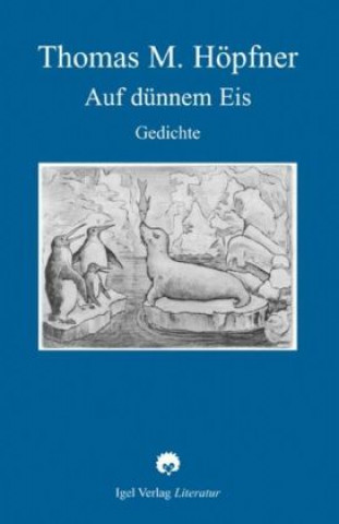 Книга Auf dünnem Eis Thomas M. Höpfner