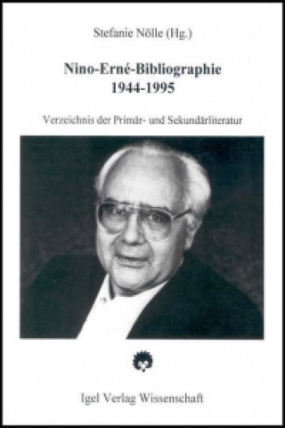 Kniha Nino-Erne-Bibliographie 1944-1995 Stefanie Nölle