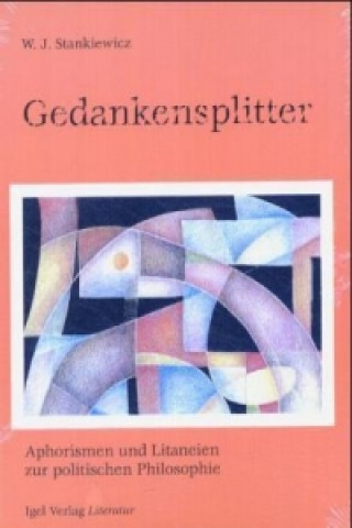 Könyv Gedankensplitter W. J. Stankiewicz