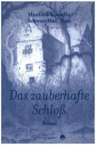 Livre Das zauberhafte Schloß Manfred Wossalla