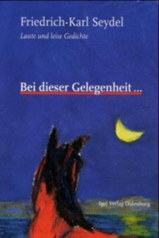 Carte Bei dieser Gelegenheit . . . Friedrich-Karl Seydel