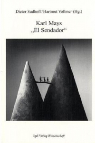 Buch Karl Mays 'El Sendador' Dieter Sudhoff