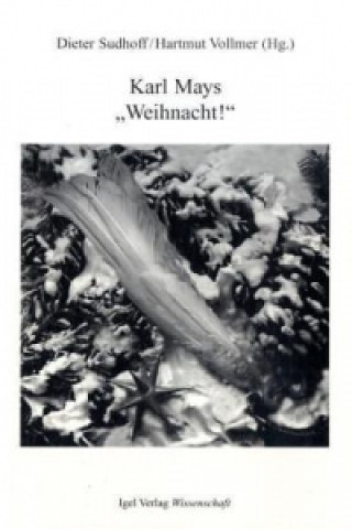 Kniha Karl Mays 'Weihnacht!' Gerhard Neumann