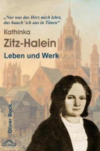 Kniha Kathinka Zitz-Halein - Leben und Werk Oliver Bock