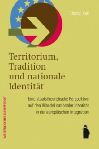 Knjiga Territorium, Tradition und nationale Identität Daniel Keil