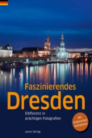Kniha Faszinierendes Dresden Günter Schneider