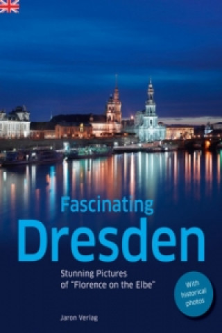Könyv Fascinating Dresden Günter Schneider