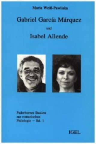 Kniha Gabriel Garcia Marquez und Isabel Allende Maria Weiß-Pawliska