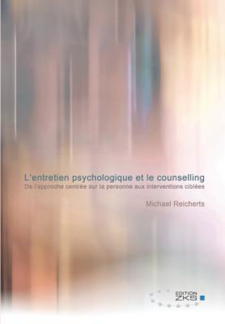 Carte L'entretien psychologique et le counselling Michael Reicherts