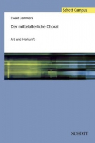 Carte Der mittelalterliche Choral Ewald Jammers