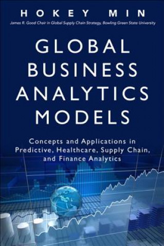 Книга Global Business Analytics Models Hokey Min