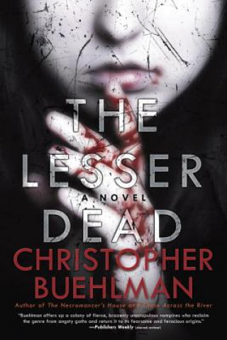 Könyv Lesser Dead Christopher Buehlman