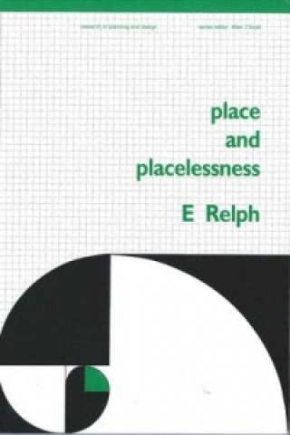 Kniha Place and Placelessness Edward Relph