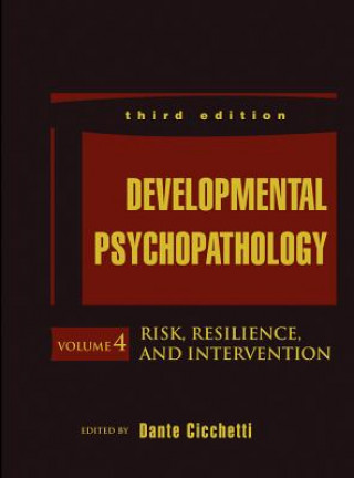 Book Developmental Psychopathology, 3e V 4 - Risk, Resilience, and Intervention Dante Cicchetti