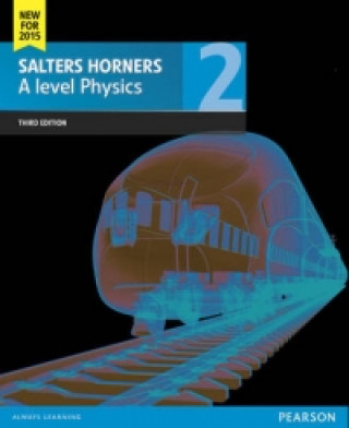 Knjiga Salters Horner A level Physics Student Book 2 + ActiveBook Elizabeth Swinbank