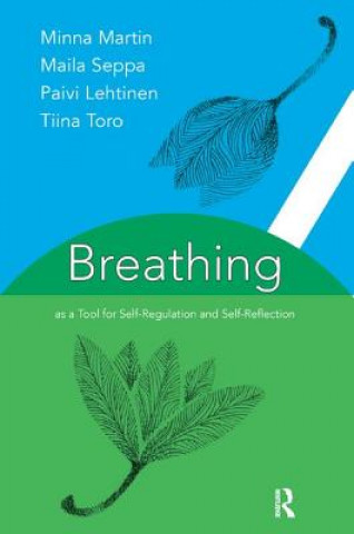 Książka Breathing as a Tool for Self-Regulation and Self-Reflection Paivi Lehtinen