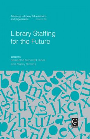 Knjiga Library Staffing for the Future Samantha Schmehl Hines