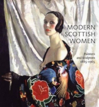 Könyv Modern Scottish Women: Painters and Sculptures 1885-1965 Alice Strang