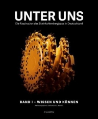 Carte Unter uns  Band I: Wissen und Können Werner Müller